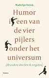Humor is een van de vier pijlers onder het universum (de andere drie ben ik vergeten)