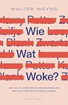 Wie wat woke? een cultuurkritische benadering van wat we (on)rechtvaardig vinden