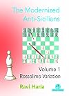 The Modernized Anti-Sicilians (Volume 1) Rossolimo Variation (The Modernized Series)