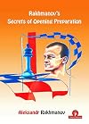 Rakhmanov's Secrets of Opening Preparation