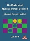 The Modernized Queen's Gambit Declined: A Dynamic Repertoire for Black