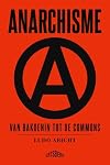 Anarchisme van Bakoenin tot de commons