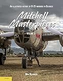 Mitchell Masterpieces 3: An Illustrated History of B-25 Warbirds in Business (Lanasta - Mitchell Masterpieces)