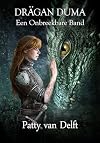 Een onbreekbare band (Drägan Duma, Boek 4)