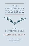 The Philosopher's Toolbox for Entrepreneurs