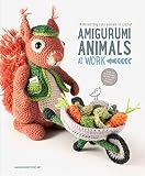 Amigurumi Animals At Work 14 Irresistibly Cute Animals To Crochet