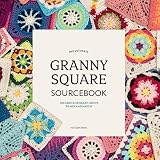 The Ultimate Granny Square Sourcebook 100 Contemporary Motifs To Mix And Match