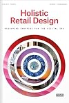 Holistic Retail Design: Reshaping Shopping for the Digital Era