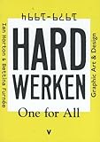 Hard Werken One For All Graphic Art Design 19791994