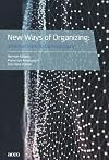 New Ways of Organizing: Alternatives to Bureaucracy