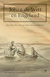 Johan de Witt en Engeland: Een bloemlezing uit zijn correspondentie