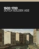 1600–1700: Dutch Golden Age