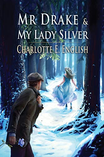 Mr. Drake and My Lady Silver book cover