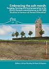 Embracing the salt marsh: Foraging, farming and food preparation in the Dutch-German coastal area up to AD 1600. Studies in honour of Annet Nieuwhof (Groningen archaeological studies)