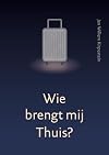 Wie brengt mij thuis