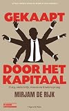 Gekaapt door het kapitaal: zorg, onderwijs, wonen en kinderopvang (Vitale ideeën voor de wereld van morgen)