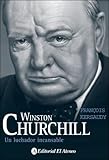 Winston Churchill Un Luchador Incansable A Tireless Fighter