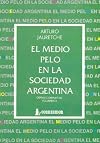 El medio pelo en la sociedad argentina: Apuntes para una sociología nacional