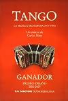 Tango : la mezcla milagrosa : 1917 - 1956