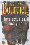 Intelectuales, Politica y Poder (Spanish Edition)