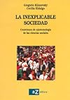 La Inexplicable Sociedad (Spanish Edition)