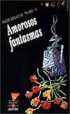 D'amour et de fantômes