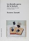 La dorada garra de la lectura. Lectoras y lectores de novela en America Latina (Spanish Edition)