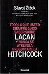 Todo Lo Que Ud. Siempre Quiso Saber Sobre Lacan y Nunca Se Atrevio a Preguntarle a Hitchcok (Spanish Edition)