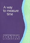 A Way to Measure Time: Contemporary Finnish Literature