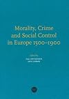 Morality, Crime & Social Control in Europe 1500-1900
