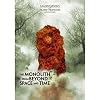 The Monolith from Beyond Space & Time