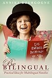 Be Bilingual Practical Ideas For Multilingual Families