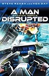 A Man Disrupted