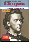 FREDERIC CHOPIN EL ESPIRITU DE LA MUSICA
