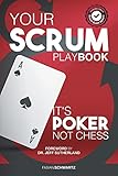 Your Scrum Playbook Its Poker Not Chess
