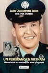 Un pereirano en Vietnam: Memorias de un veterano del amor y la guerra (Spanish Edition)
