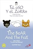 El Oso Y El Zorro The Bear And The Fox
