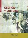 Gestion y cultura: relacion en tres actos