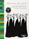 Muertos de susto (Spanish Edition) (Nidos Para La Lectura)