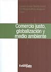 Comercio justo, globalización y medio ambiente