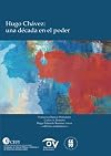Hugo Chávez: una década en el poder