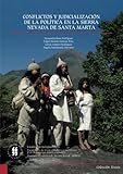 Conflictos Y Judicializacin De La Poltica En La Sierra Nevada De Santa Marta