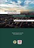 Integración económica, comercio exterior y desigualdad social en la Comunidad Andina de Nacional, 1990-2010: un estudio exploratorio