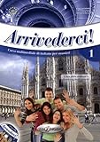 Arrivederci Libro Dello Studente Ed Esercizi Con Cd 1