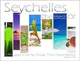 Seychelles The Best Of A Photographic Journey Through Pristine Natural Beauties