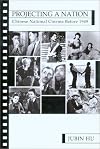 Projecting a nation Chinese national cinema before 1949