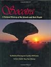 Socotra: A Natural History of the Islands and Their People