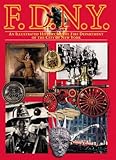 Fdny An Illustrated History Of The Fire Department Of The City Of New York