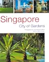Singapore: City of Gardens