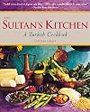 Sultan's Kitchen: A Turkish Cookbook